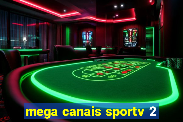 mega canais sportv 2